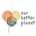 Our Better Planet